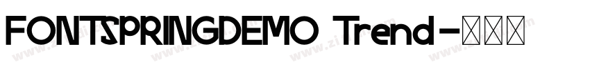 FONTSPRINGDEMO Trend字体转换 FONTSPRINGDEMO Trend字体转换